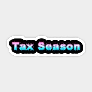 Tax Season Sticker